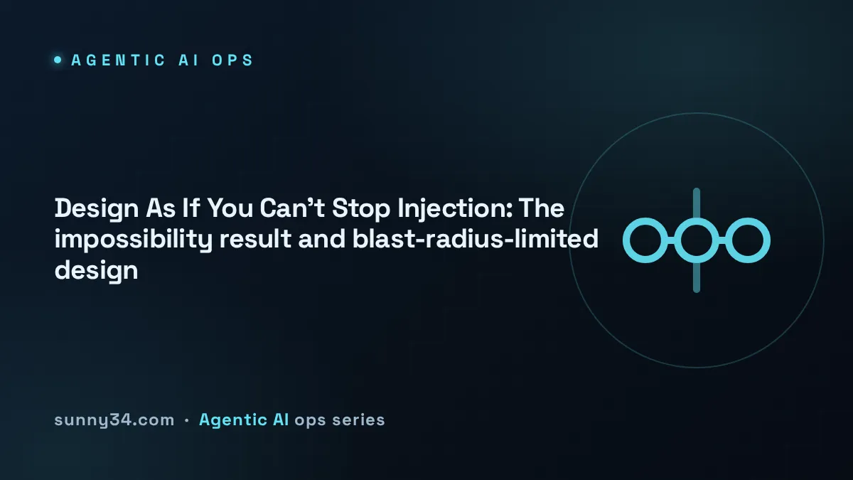 Design As If You Can't Stop Injection: blast-radius-limited design thumbnail